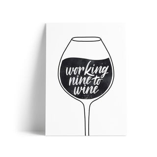 Print s motívom Working Nine to Wine Printintin, formát A4