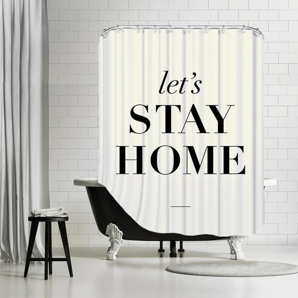 Kúpeľňový záves Let's Stay Home, 180x180 cm