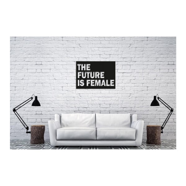 Čierna nástenná dekorácia Oyo Concept The Future Is Female, 35 × 50 cm