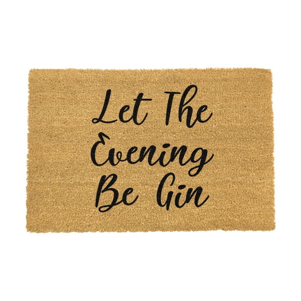 Rohožka z prírodného kokosového vlákna Artsy Doormats Let The Evening Be Gin, 40 x 60 cm