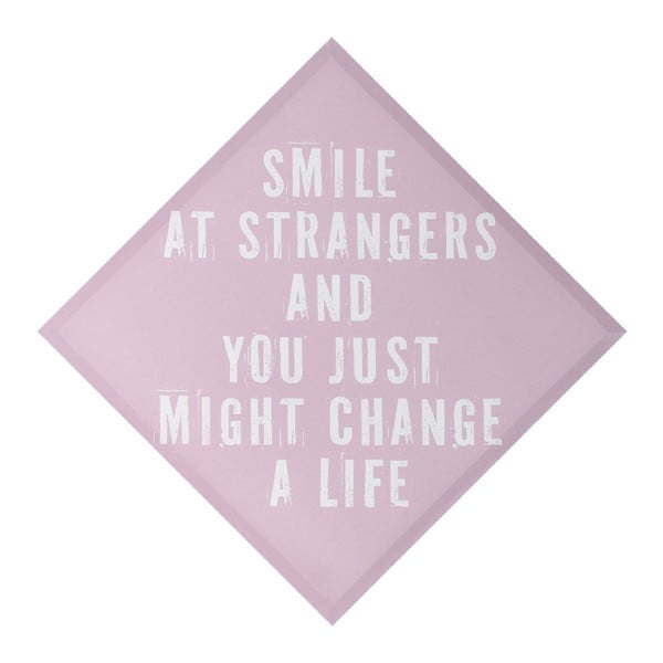 Nástenná dekorácia Smile At Strangers, 50 x 50 cm