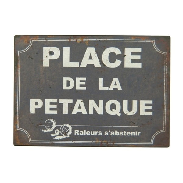 Plechová ceduľa Antic Line Place De La Pétangue