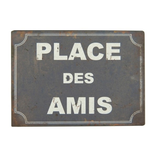 Kovová ceduľa 21x15 cm Place des Amis – Antic Line