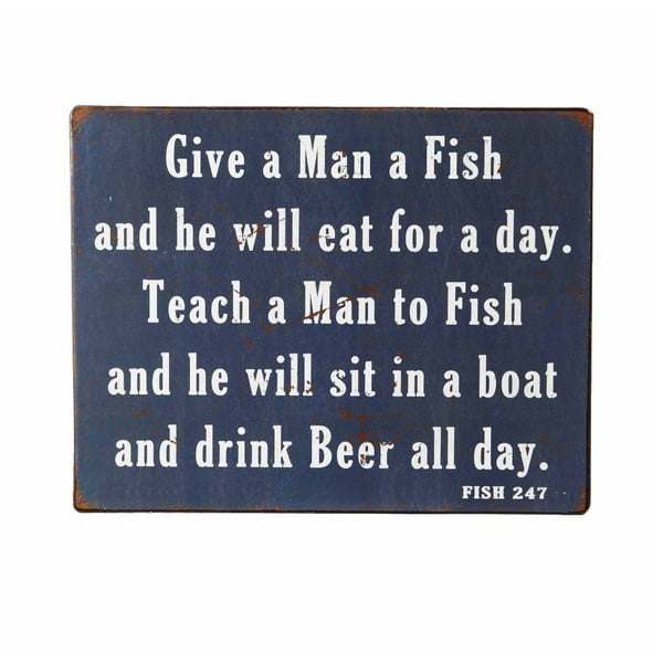Dekoračný nápis Heaven Sends Give a Man a Fish