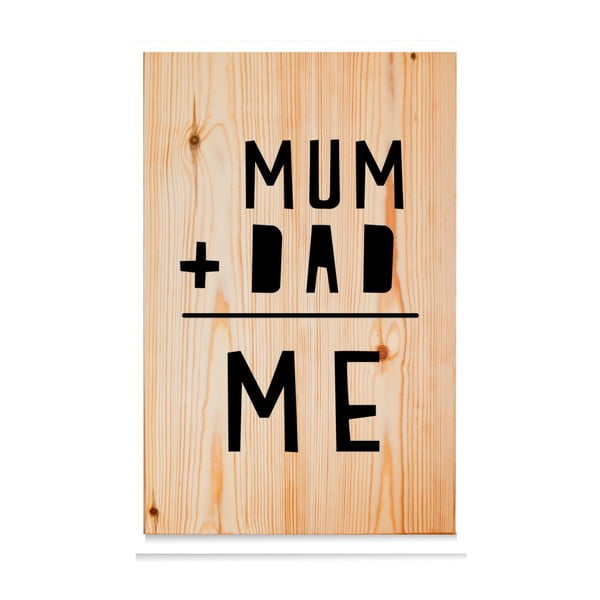 Drevená ceduľa Mum+Dad = Me Natural