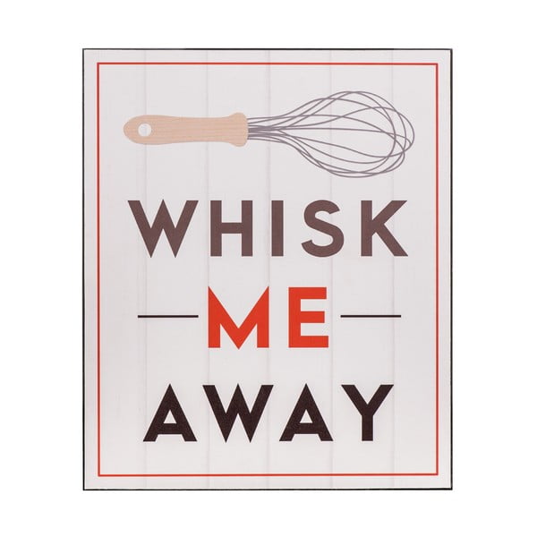 Drevený obraz Whisk Me Away, 25x30 cm