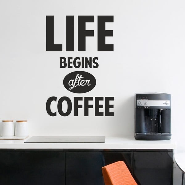 Samolepka na stenu Life Begins After Coffee