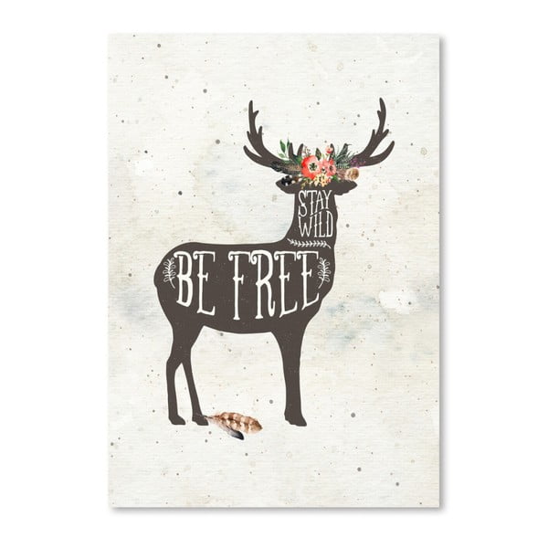 Plagát Americanflat Be Free Deer, 42 x 30 cm