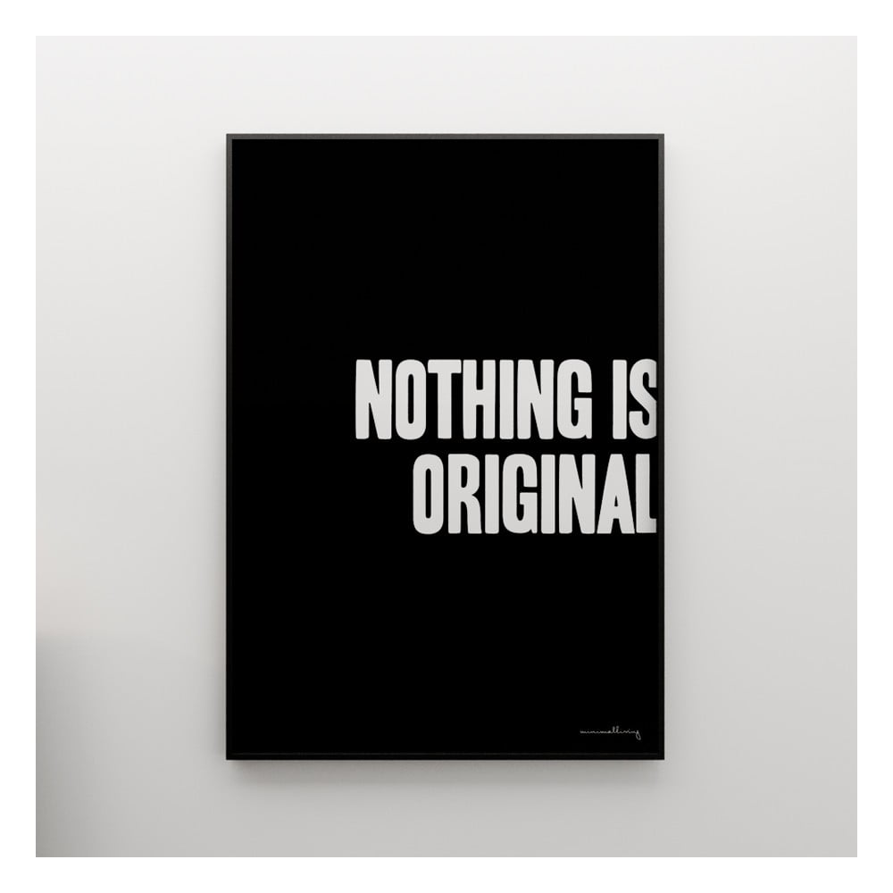 Plagát Nothing is original, 100x70 cm