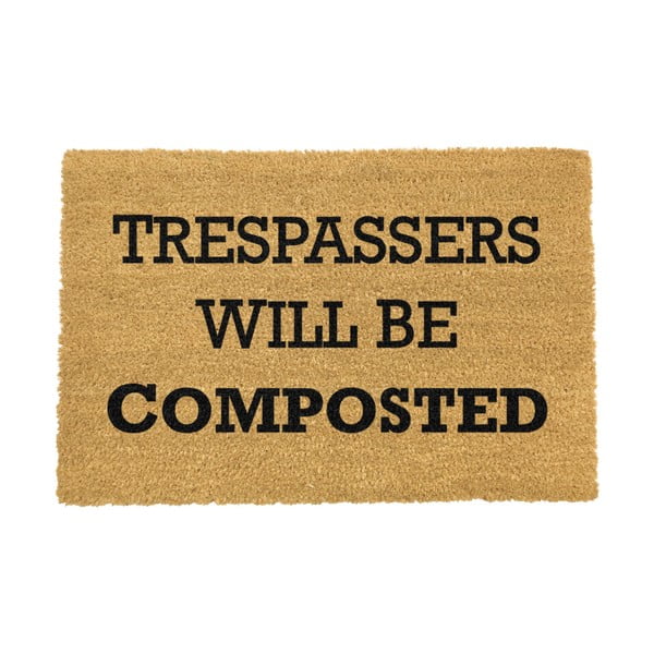 Rohožka Artsy Doormats Trespassers Will Be Composted, 40 × 60 cm