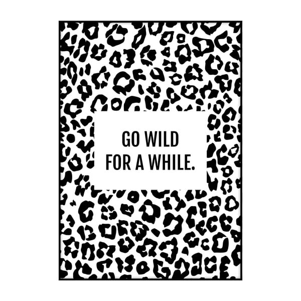 Plagát Imagioo Go Wild, 40 × 30 cm