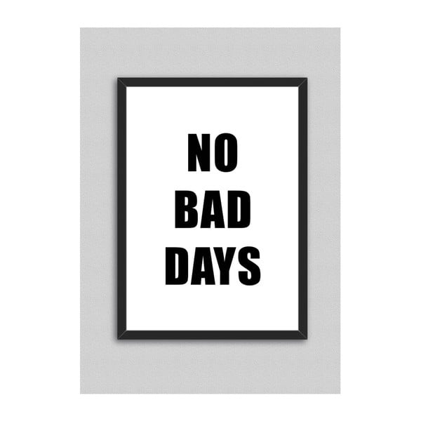 Obraz North Carolina Scandinavian Home Decors No Bad Days, 33 × 43 cm