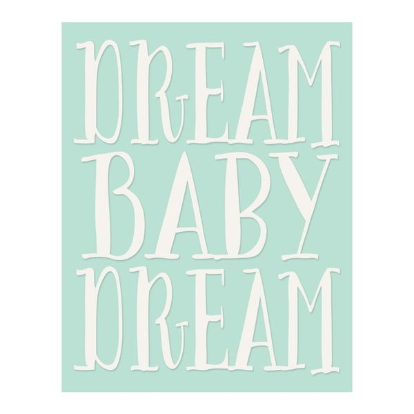 Plagát v drevenom ráme Dream baby dream, 38x28 cm