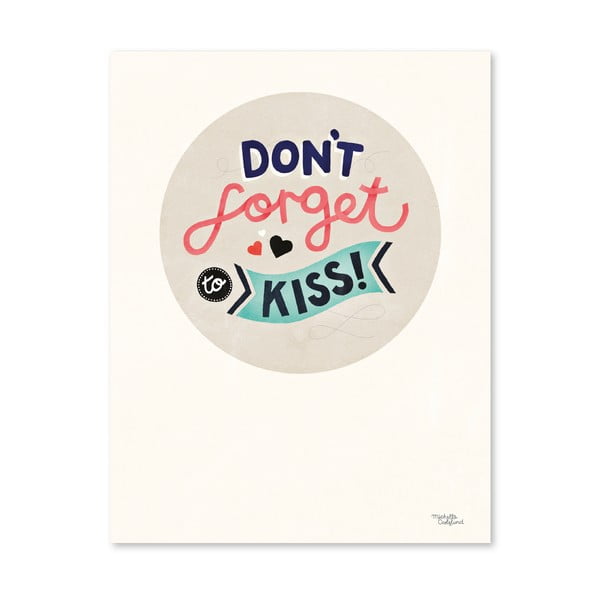 Plagát Michelle Carlslund Don't Forget Kiss, 30 x 40 cm