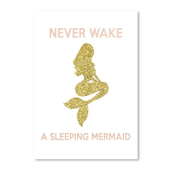 Plagát Americanflat Never Wake a Sleeping Mermaid, 30 x 42 cm