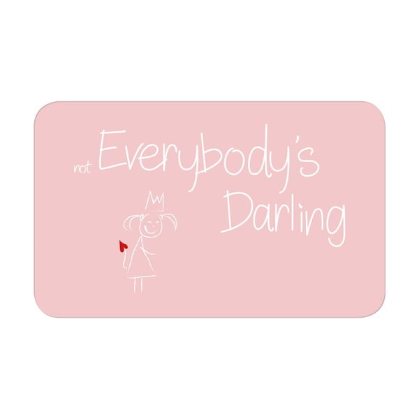 Tácka Not Everybody`s Darling