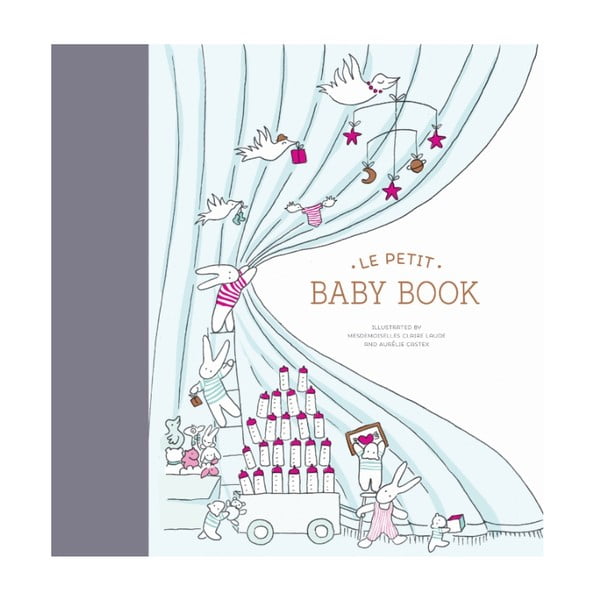 Kniha pre bábätko Chronicle Books Le Petit Baby Book