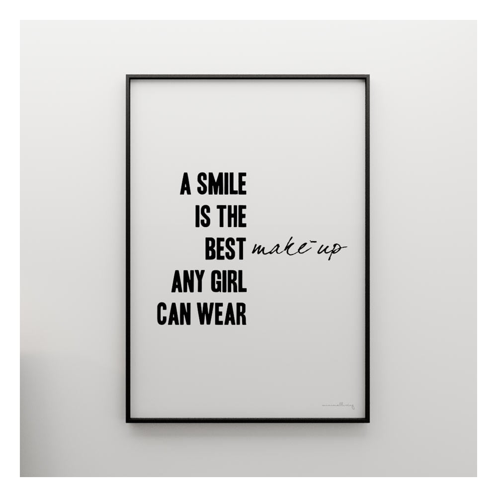 Plagát A smile is the best make up any girl can wear, 100x70 cm