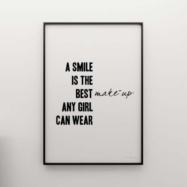Plagát A smile is the best make up any girl can wear, 100x70 cm