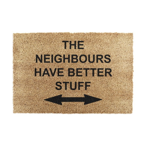 Rohožka z kokosového vlákna 40x60 cm Neighbours Have Better Stuff – Artsy Doormats