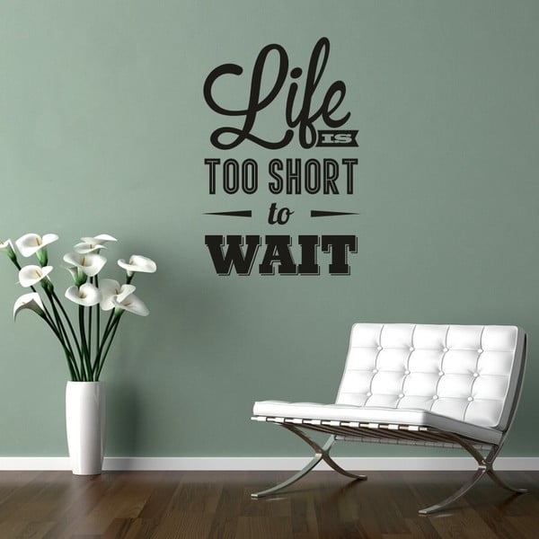 Samolepka na stenu Life Is Short