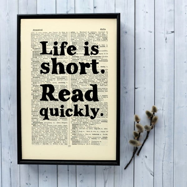Plagát v drevenom ráme Bookishly Life is Short Read Quickly