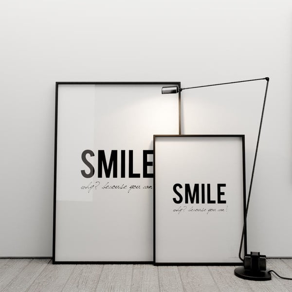 Plagát Smile! Why? Because you can!, 50x70 cm
