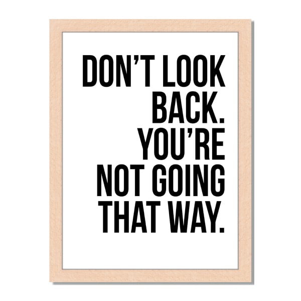 Obraz v ráme Liv Corday Scandi Don't Look Back, 30 x 40 cm