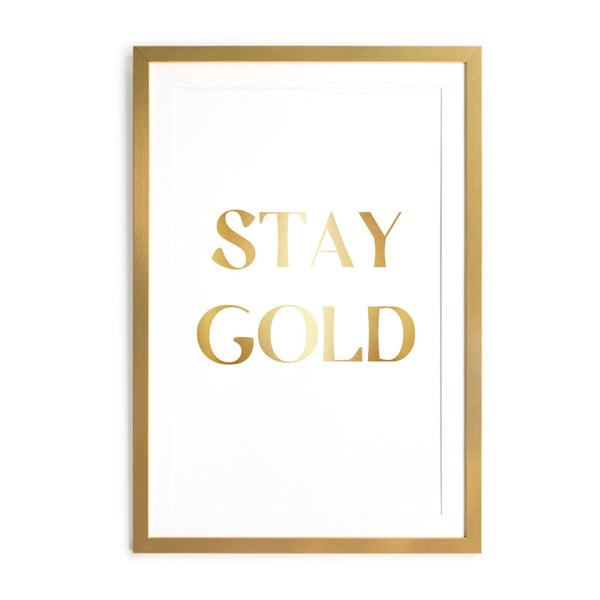 Obraz v ráme Velvet Atelier Stay Gold, 60 × 40 cm